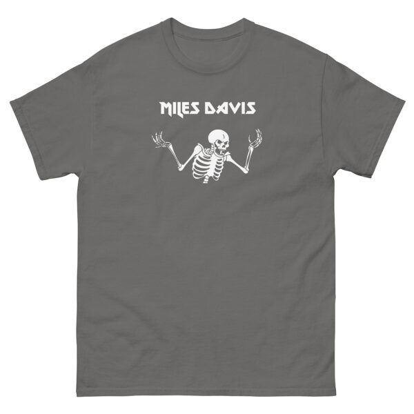 Asphalt grey unisex t-shirt printed with a white shrugging skeleton and the text “Miles Davis” in edgy, stylized type.