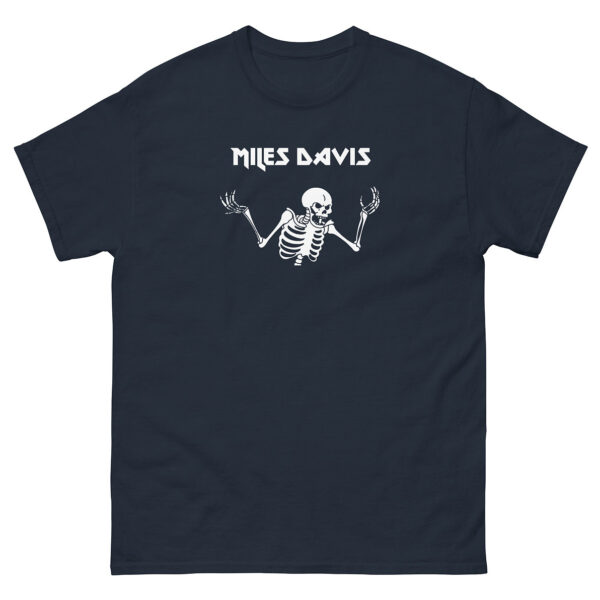 Navy unisex t-shirt with a centered white graphic of a shrugging skeleton under the name “Miles Davis” in metal-inspired uppercase font.