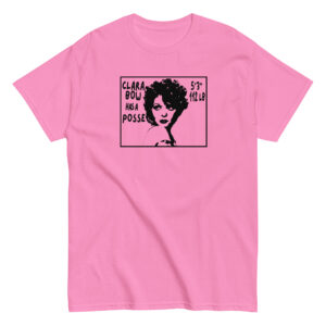 Clara Bow Has a Posse shirt